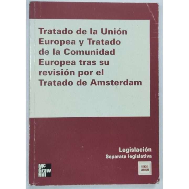 Tratado de la U.E. y Tratado de la Comunidad Europea tras su revisión por el Tratado de Amsterdam